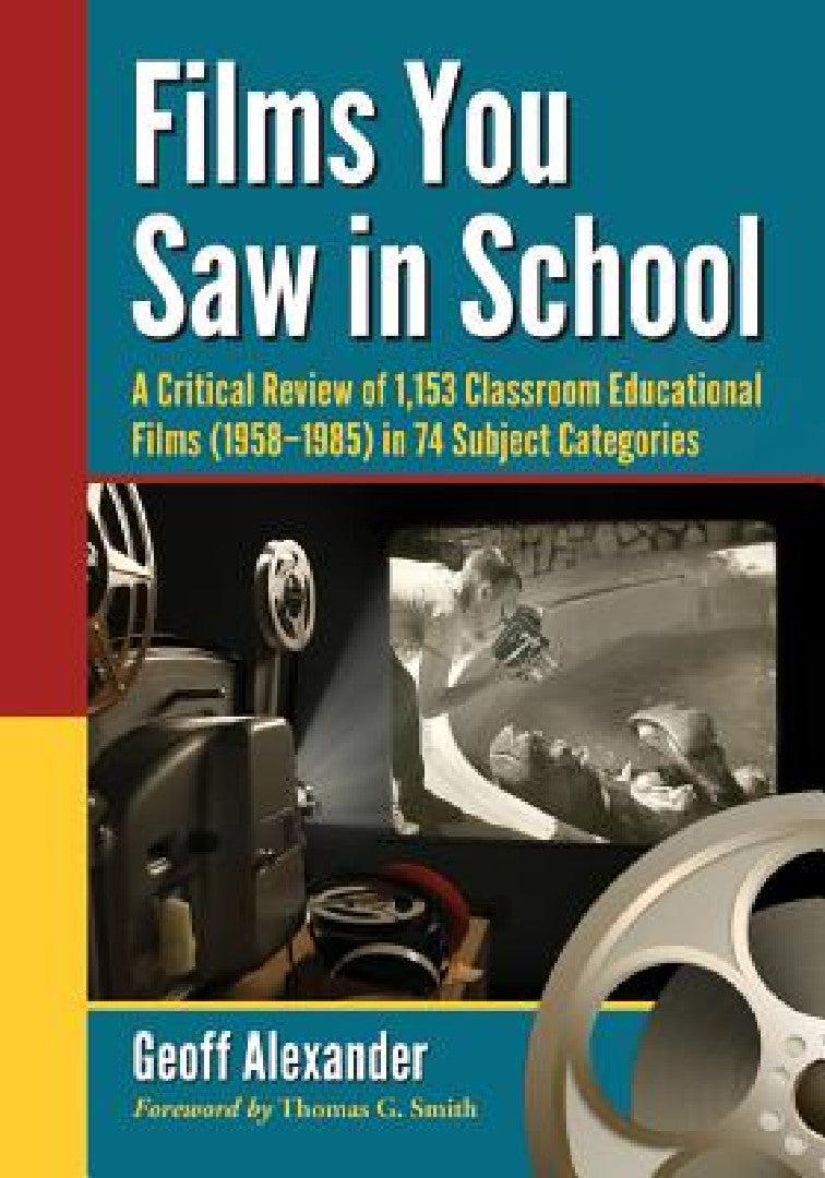 Films You Saw in School (English, Geoff Alexander)