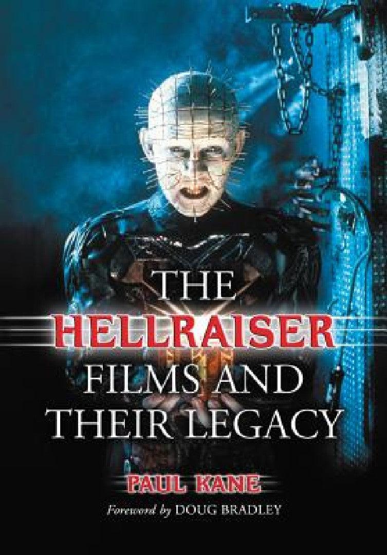 The Hellraiser Films and Their Legacy (English, Paul Kane)