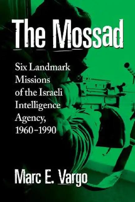 The Mossad (English, Marc E. Vargo)