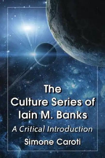 The Culture Series of Iain M. Banks (English, Simone Caroti)
