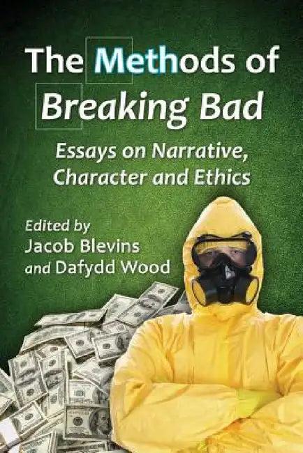 The Methods of Breaking Bad (English, Jacob Blevins | Dafydd Wood)