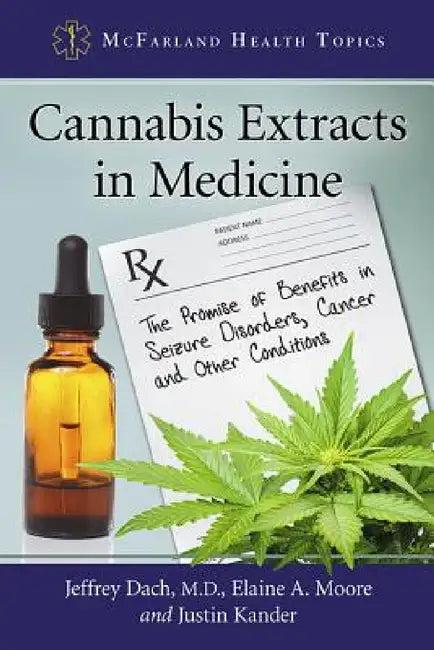 Cannabis Extracts in Medicine (English, Jeffrey Dach | Elaine A. Moore | Justin Kander)