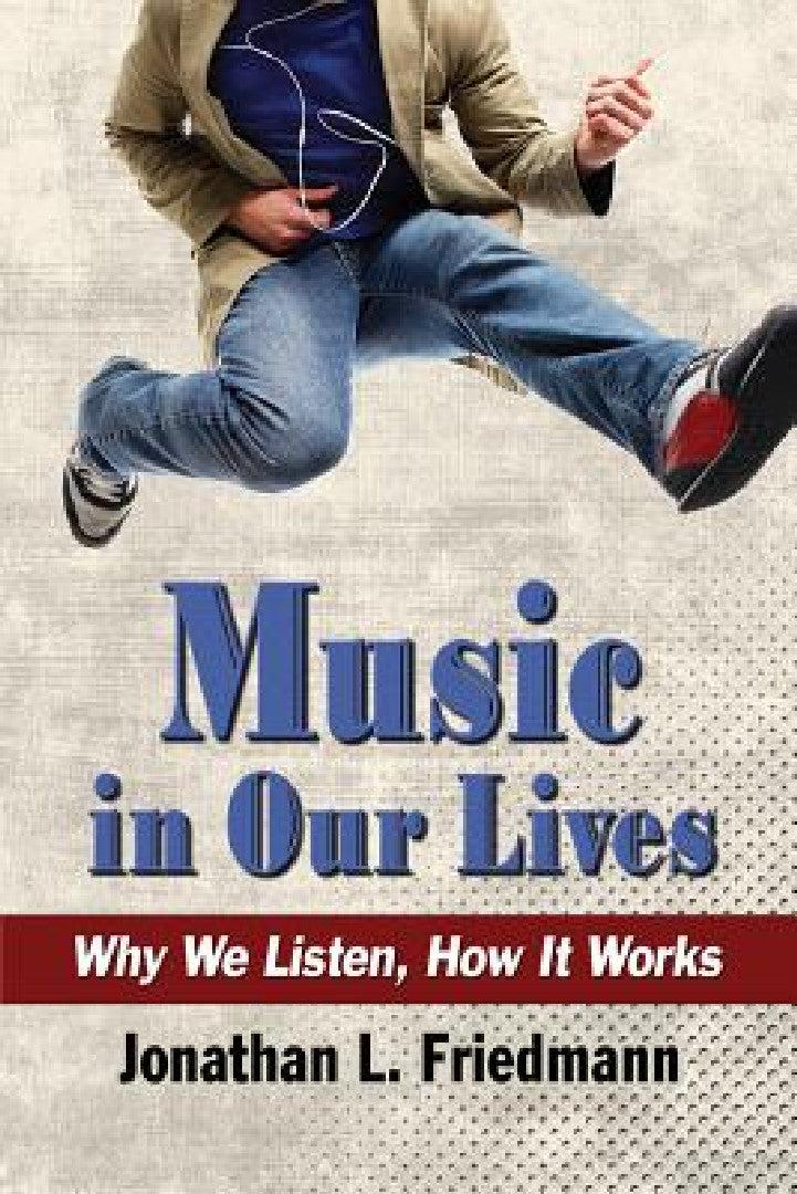 Music in Our Lives (English, Jonathan L. Friedmann)