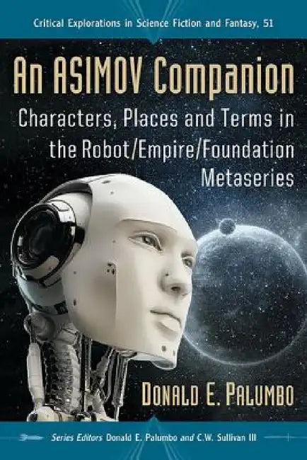 An Asimov Companion (English, Donald E. Palumbo | Donald E. Palumbo | III Sullivan C. W.)