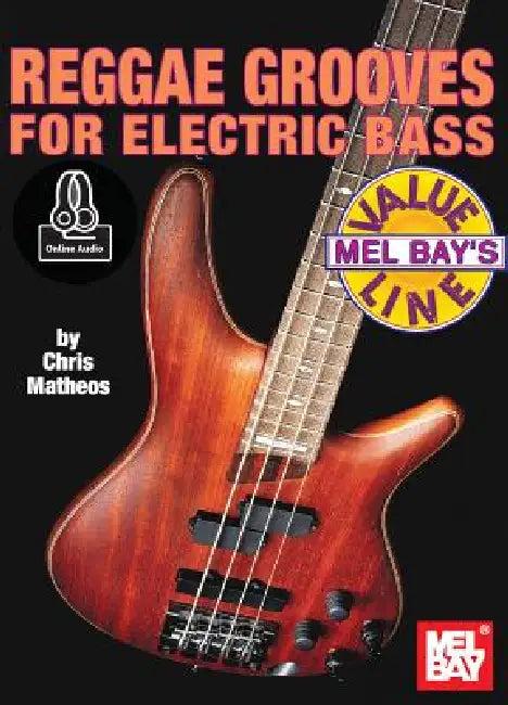 Reggae Grooves for Electric Bass (English, Chris Matheos)