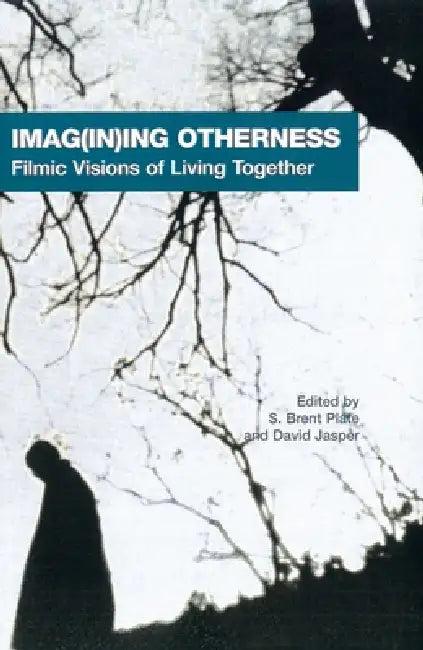 Imag(in)Ing Otherness (English, S. Brent Plate | David Jasper)