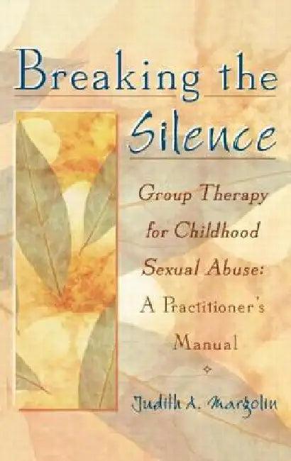 Breaking the Silence (English, Judith Margolin)