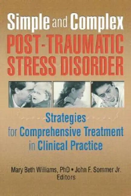 Simple and Complex Post-Traumatic Stress Disorder (English, Mary Beth Williams | Jr. Sommer John F.)