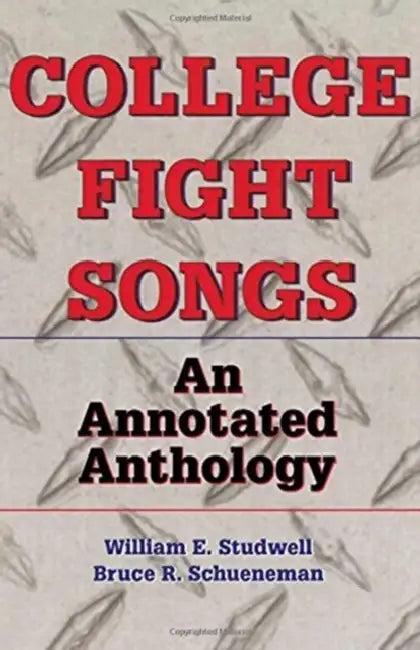 College Fight Songs (English, William E. Studwell | Bruce R. Schueneman)