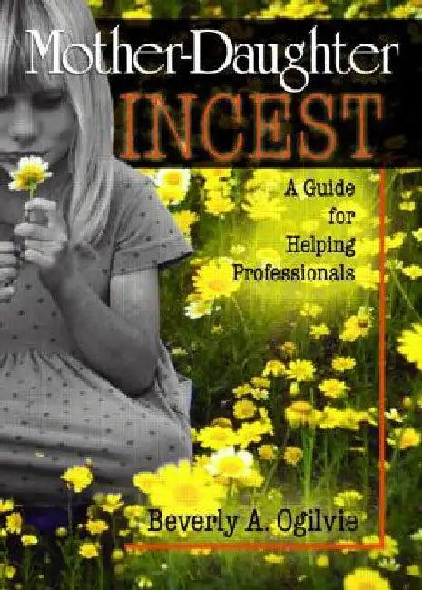 Mother-Daughter Incest (English, Beverly Ogilvie)