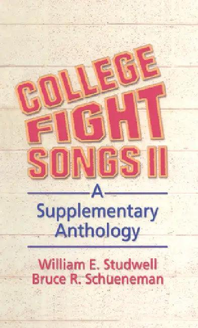 College Fight Songs II (English, William E. Studwell | Bruce R. Schueneman)