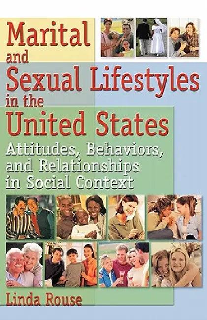 Marital and Sexual Lifestyles in the United States (English, Linda P. Rouse)