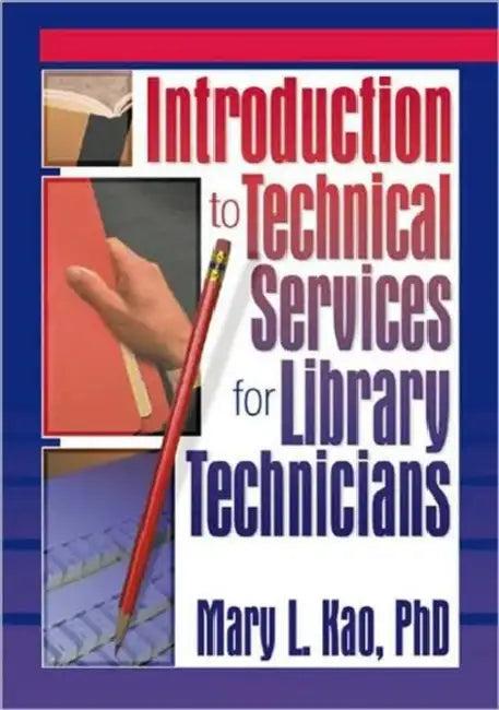 Introduction to Technical Services for Library Technicians (English, Ruth C Carter)