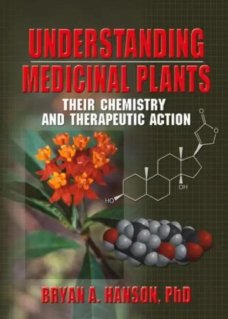 Understanding Medicinal Plants (English, Bryan Hanson)
