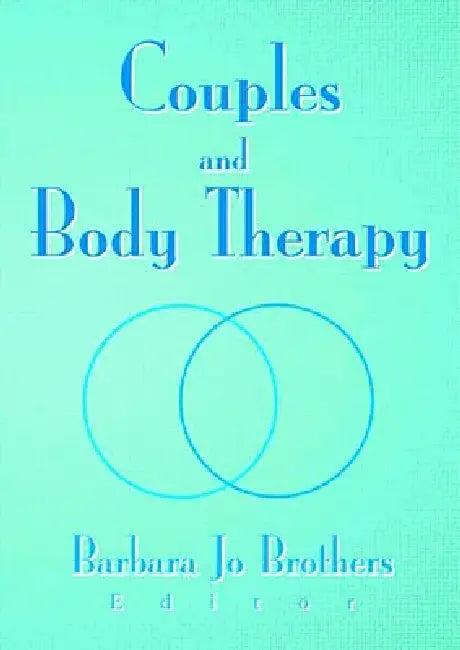 Couples and Body Therapy (English, Barbara Jo Brothers)