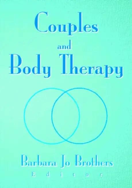 Couples and Body Therapy (English, Barbara Jo Brothers)