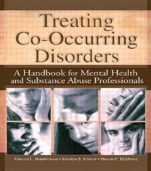 Treating Co-Occurring Disorders (English, Sharon Ekleberry)