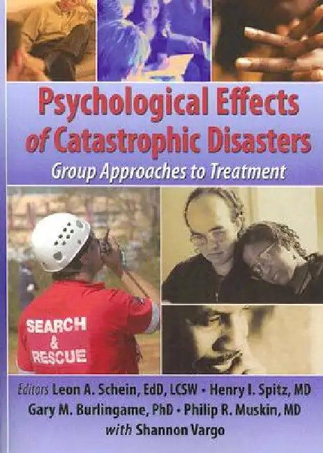 Psychological Effects of Catastrophic Disasters (English, Joseph Rose | Henry I. Spitz | Leon Schein)