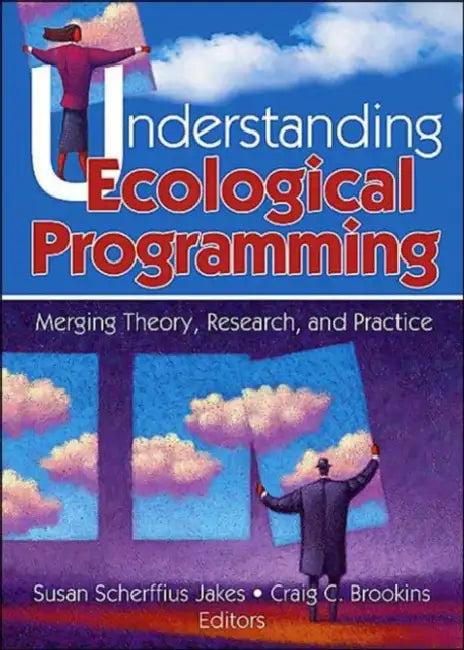 Understanding Ecological Programming (English, Jakes Susan Scherffiu | Craig Brookins)