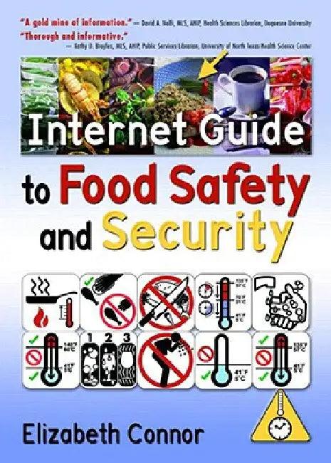 Internet Guide to Food Safety and Security (English, Elizabeth Connor)