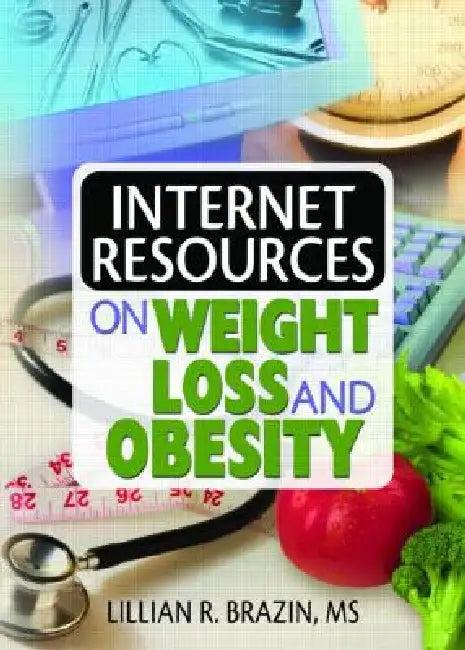 Internet Resources on Weight Loss and Obesity (English, Lillian Brazin)