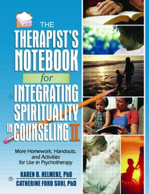 The Therapist's Notebook for Integrating Spirituality in Counseling II (English, Helmeke Karen B.)