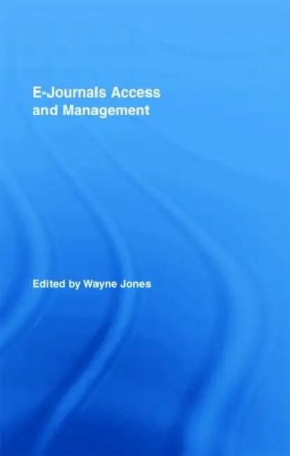 E-Journals Access and Management (English, Wayne Jones)