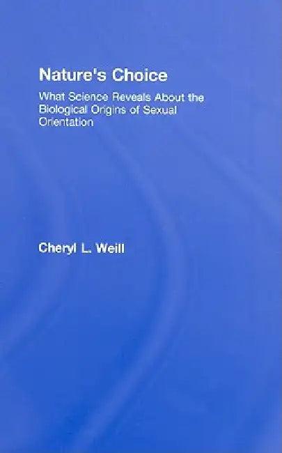 Nature's Choice (English, Cheryl L. Weill)