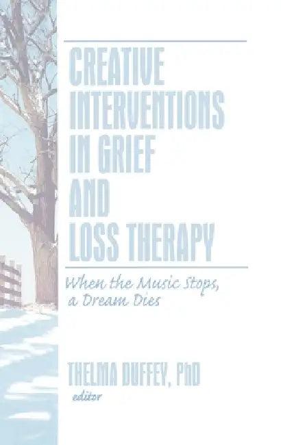 Creative Interventions in Grief and Loss Therapy (English, Thelma Duffey)