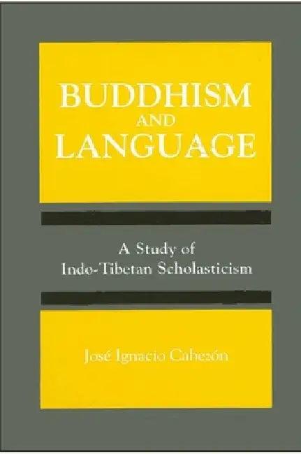 Buddhism and Language (English, José Ignacio Cabezón)