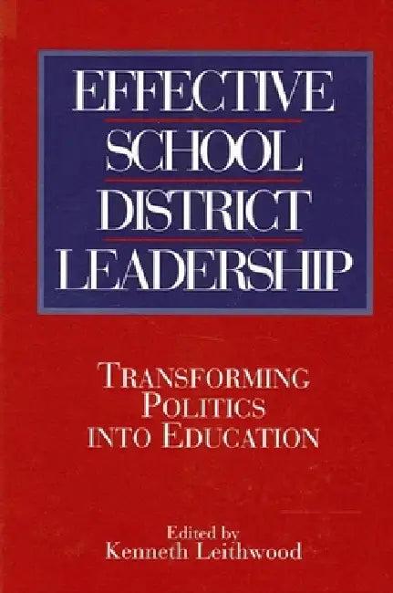Effective School District Leadership (English, Kenneth Leithwood)