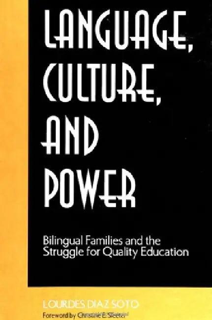 Language, Culture, and Power (English, Lourdes Diaz Soto)