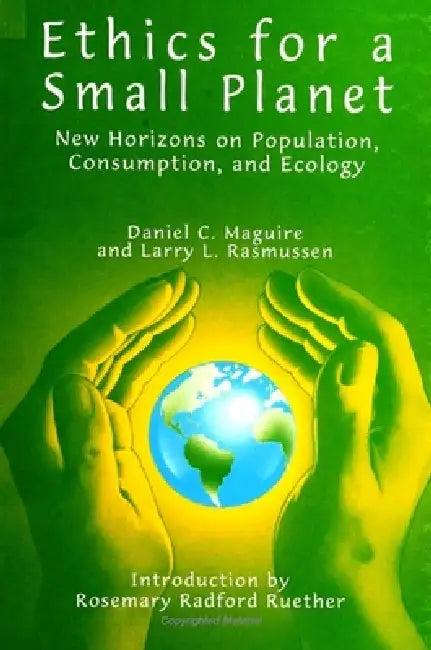 Ethics for a Small Planet (English, Daniel C. Maguire | Larry L. Rasmussen)