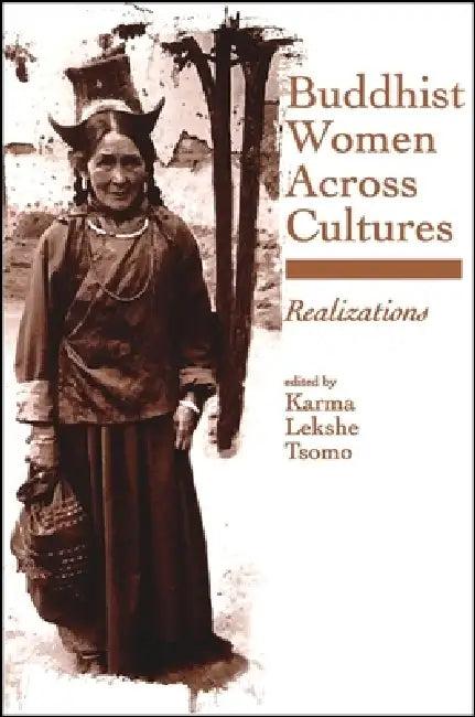 Buddhist Women Across Cultures (English, Karma Lekshe Tsomo)