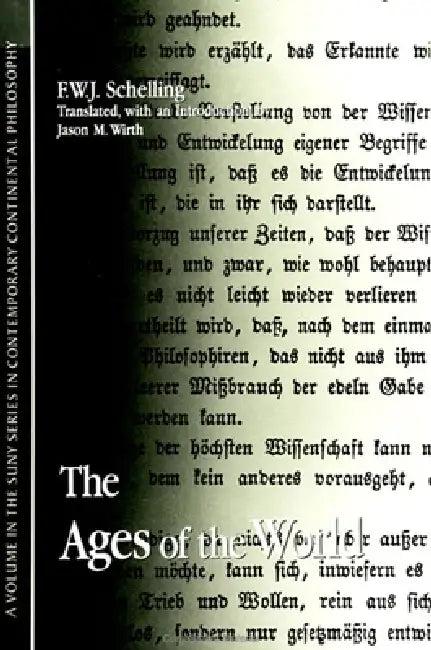 The Ages of the World (English, F. W. J. Schelling | Jason M. Wirth | Jason M. Wirth)
