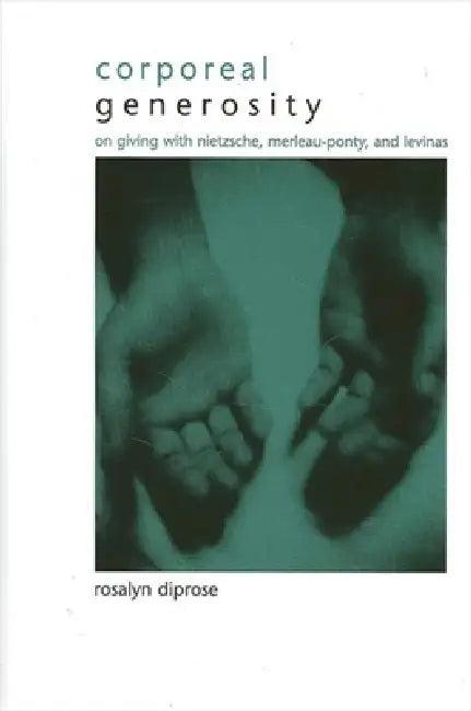 Corporeal Generosity (English, Rosalyn Diprose)