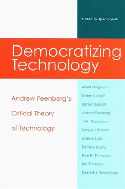 Democratizing Technology (English, Tyler J. Veak)