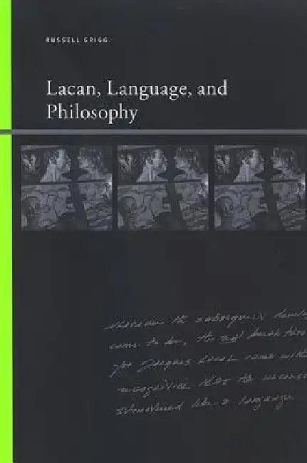 Lacan, Language, and Philosophy (English, Russell Grigg)