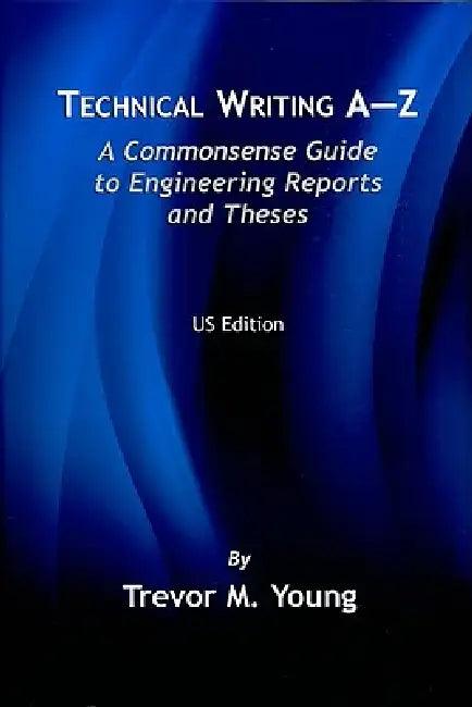 Technical Writing A-Z (English, Trevor M. Young)