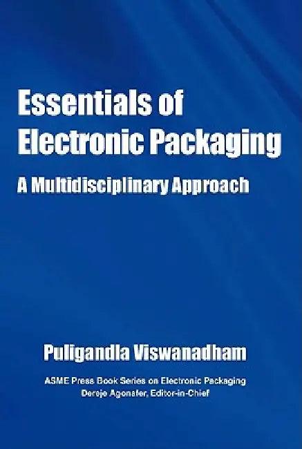 Essentials of Electronic Packaging A Multidisciplinary Approach (English, Pugligandla Viswanadham)