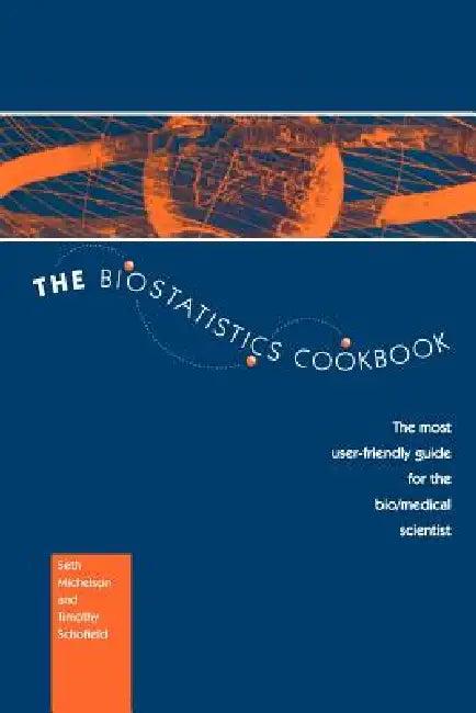 The Biostatistics Cookbook (English, S. Michelson | T. Schofield)
