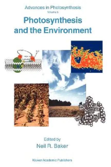 Photosynthesis and the Environment (English, N. R. Baker)