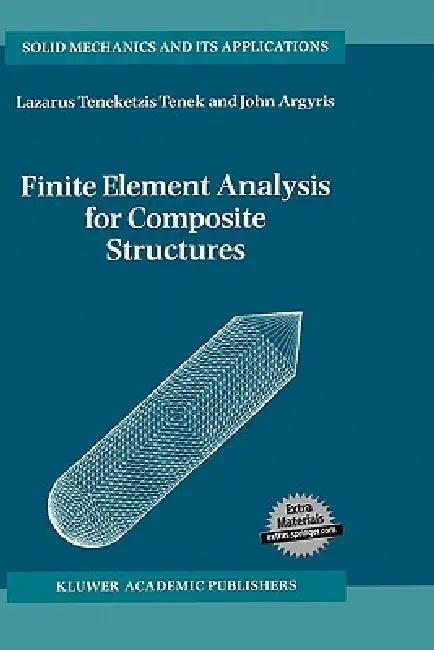 Finite Element Analysis for Composite Structures (English, L. T. Tenek | John Argyris)