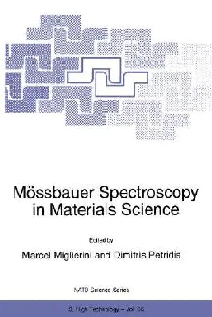 Mössbauer Spectroscopy in Materials Science (English, Marcel Miglierini | Dimitris Petridis)