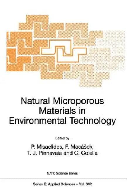 Natural Microporous Materials in Environmental Technology (English, P. Misaelides | F. Macásek | T. J. Pinnavaia)