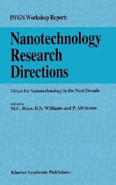 Nanotechnology Research Directions (English, R. S. Williams | P. Alivisatos)
