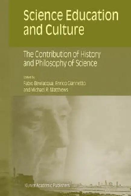 Science Education and Culture (English, Fabio Bevilacqua | Enrico Giannetto | Michael Matthews)