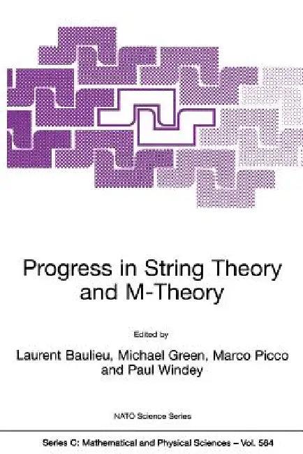 Progress in String Theory and M-Theory (English, L. Baulieu | Michael Green | Marco Picco)