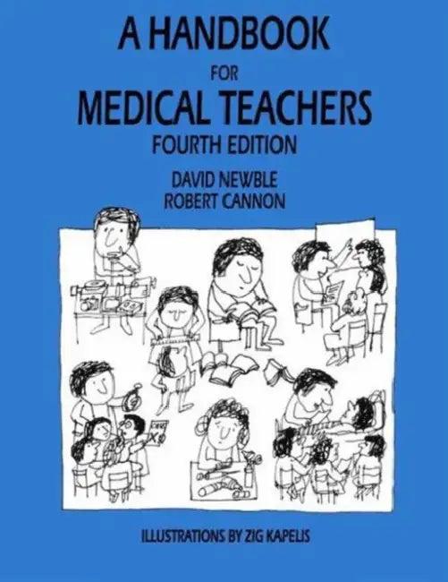A Handbook for Medical Teachers (English, D. I. Newble | R. a. Cannon)