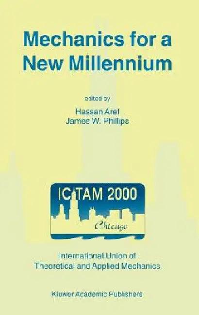 Mechanics for a New Millennium (English, Hassan Aref | James W. Phillips)